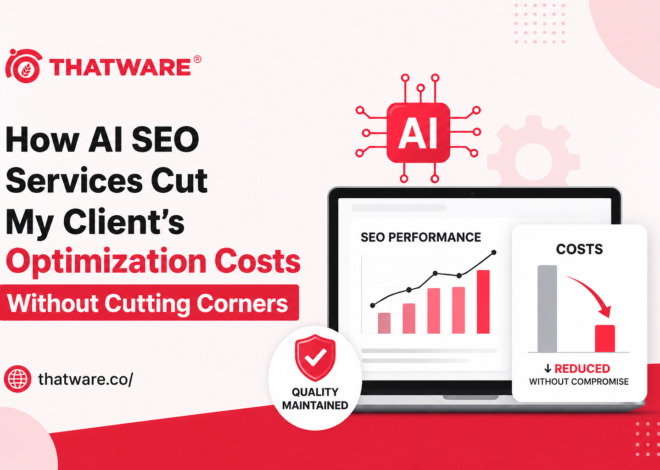 How AI SEO Services Cut My Client’s Optimization Costs Without Cutting Corners